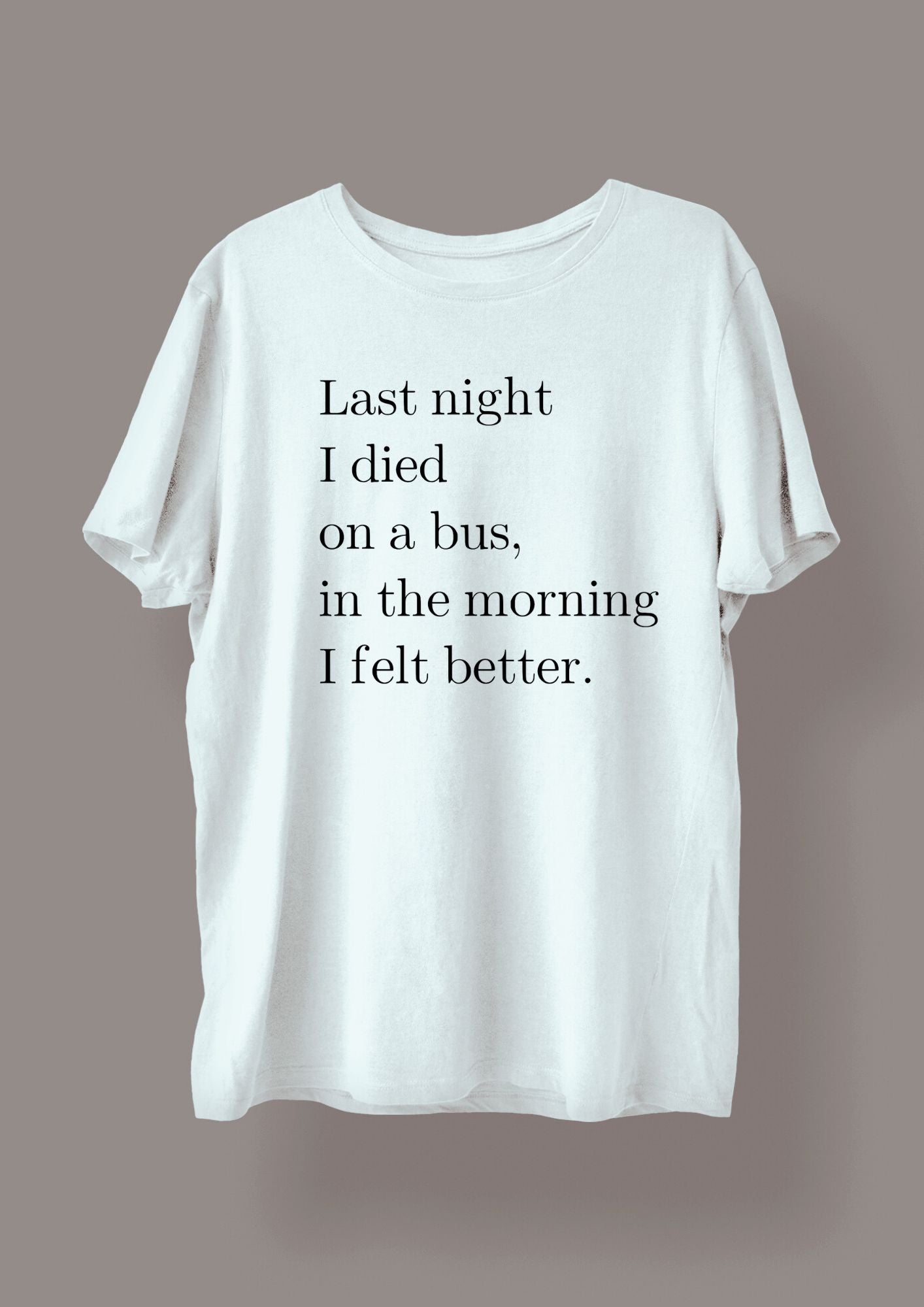 White Tshirt - Last Night I died - Vikenti